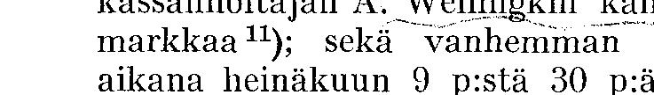 Carlssonin sijaiselle joulukuun 4 p:n 1922 ja tammikuun 10 p:n 1923 välisenä aikana 1,500 markkaa 3 ); erinäisten rahatoimikonttorin virkain hoidattamiseen kaupunginkamreeri P. J.