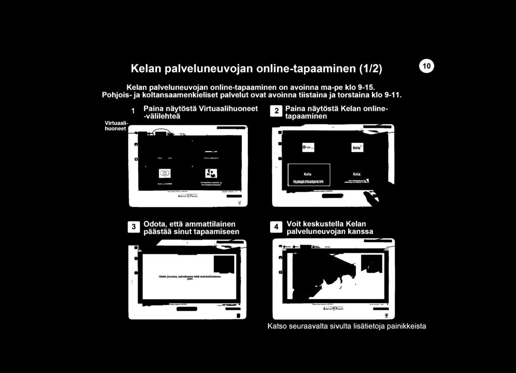 Paina naytosta Virtuaalihuoneet II II Paina naytosta Kelan online- -valilehtea tapaaminen II Odota, etta