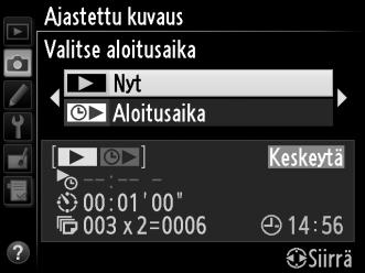 Ajastetun kuvauksen keskeyttäminen Ajastettu kuvaus voidaan keskeyttää seuraavilla tavoilla: Painamalla J-painiketta aikavälien välillä Korostamalla Aloita > Keskeytä ajastetun kuvauksen valikossa ja