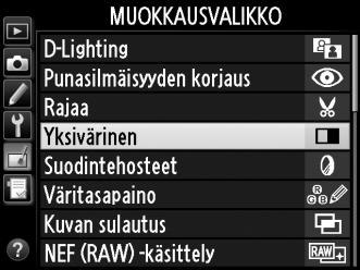 Käsiteltyjen kopioiden luominen Käsitellyn kopion luominen: 1 Valitse kohta muokkausvalikosta. Korosta vaihtoehto painamalla 1 tai 3 ja valitse se painamalla 2. 2 Valitse kuva.