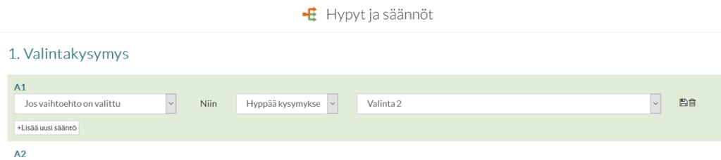 Hyppy-toiminto 1 1. Klikkaa vaihtoehdon Hyppy ja säännöt -kuvaketta. 2 2. Klikkaa Jos tämä vaihtoehto on valittu.. 3 4 3. Valitse hyppää kysymykseen. 4. Valitse kysymys johon hypätään.