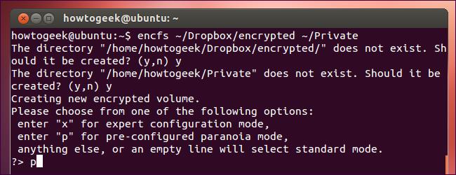 115 encfs ~/Dropbox/encrypted ~/Private Ohjelma voi kysyä, haluatko tehdä määrittelyt eksperttitilassa (x) vai esikonffattuna (p).
