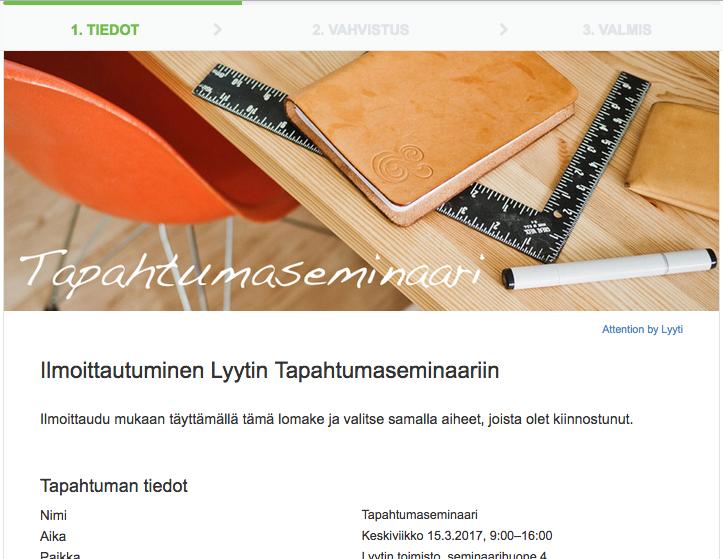 Alkutekstin tehtävä on ohjeistaa ilmoittautujaa. Muista, että ilmoittautumislomake ei ole kutsu. Ulkoasu Alkuteksti Lyyti kysyy automaattisesti osallistujan yhteystiedot. Voit lisätä kysymyksiä (s.