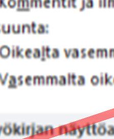 8 Vaakavierityspalkki Vakaavierityspalkki on poistettu käytöstä,