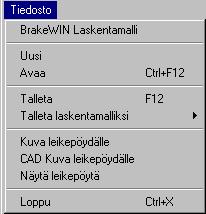 Menuvalikot Menu Tiedosto Uusi, BrakeWIN Laskentamalli: = mallien valintaikkuna Avaa = avaa ennen talletettu tiedosto Talleta = talleta laskenta tiedostoksi.