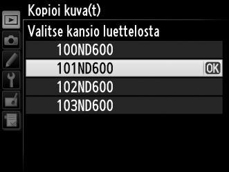 8 Valitse kohdekansio. Anna kansion numero valitsemalla Valitse kansio nron perusteella, anna numero (0 215) ja paina J.