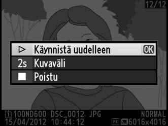 Kuvaesitys G-painike D toistovalikko Luo kuvaesitys nykyisen toistokansion valokuvista (0 207). Piilotettuja kuvia (0 208) ei näytetä. Asetus Käynnistä Kuvatyyppi Kuvaväli Kuvaus Käynnistä kuvaesitys.