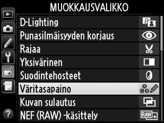 Käsiteltyjen kopioiden luominen Käsitellyn kopion luominen: 1 Valitse kohta muokkausvalikosta. Korosta vaihtoehto painamalla 1 tai 3 ja valitse se painamalla 2. 2 Valitse kuva.