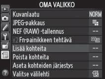 Kameran valikoiden käyttäminen Monivalitsinta ja J-painiketta käytetään kameran valikoissa liikkumiseen.