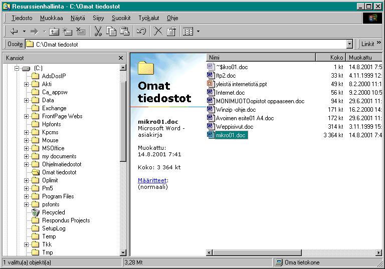tee ikkunasta kuvake suurenna sulje ikkuna aktiivinen hakemisto (kansio) tiedosto (Word-dokumentti) Windows 98:ssa (ja myöhemmissä versioissa) on resurssienhallintaan lisätty ns. internet-toiminto.