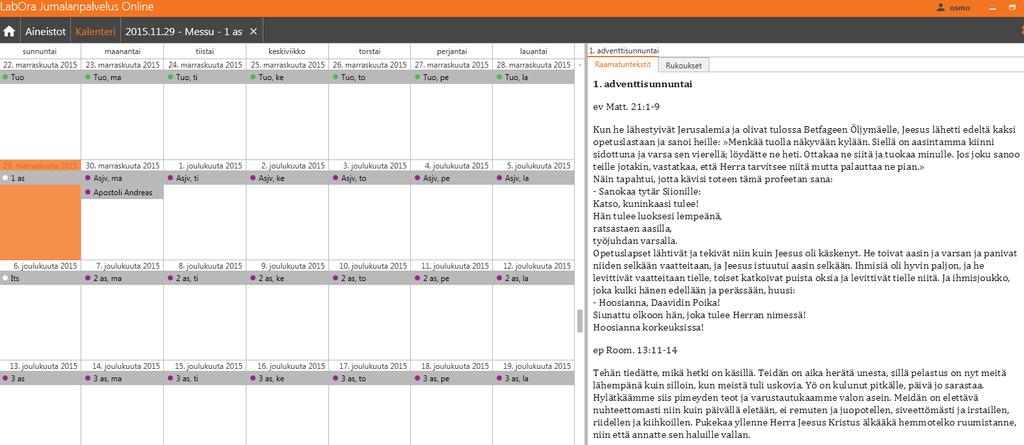 10. Kalenteri Aloitusikkunassa on painike «Kalenteri»: Kyseessä on kirkkovuosikalenteri (vuoden 2016 loppuun), joka näyttää pyhien lyhenteiden lisäksi
