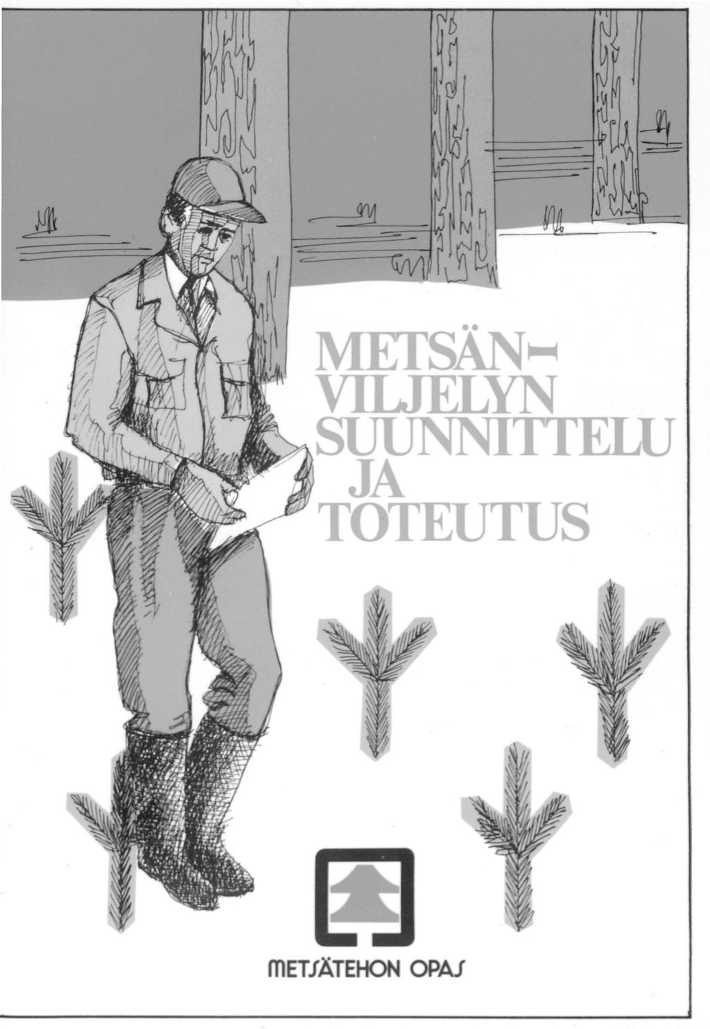 - ~ METSÄN~ VILJELYN V