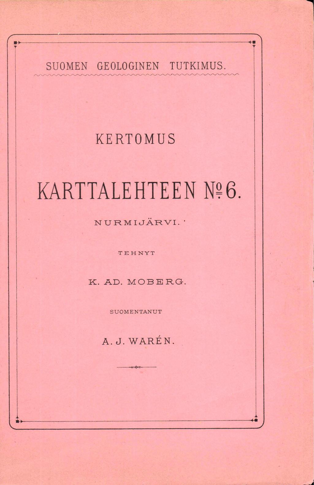 f \ V SUOMEN GEOLOGINEN TUTKIMUS. KERTOMUS KARTTALEHTEEN N?
