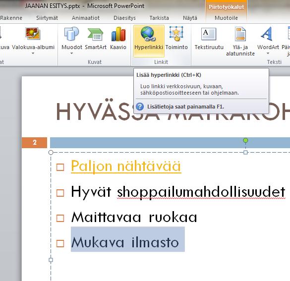 20 4.6 Hyperlinkit Voit tehdä linkin vaikkapa jollekin nettisivulle. Kirjoita ensin johonkin diaan teksti, jota klikkaamalla linkin kohteena oleville sivuille siirrytään. Maalaa sitten tuo teksti.