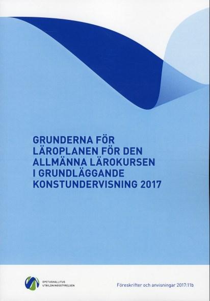 konstundervisning 2017 ISBN 9789521364273 Svh 20,00 2 Grunderna