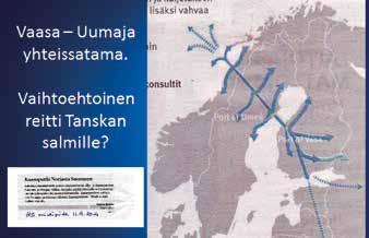 la toimenpiteet varmistivat suomalaisen varustamo-osaamisen säilymisen ja lisäsivät työllisyyttä. 14 Jäämeren rata? Aika-ajoin herää Suomessa keskustelu jäämeren radasta.