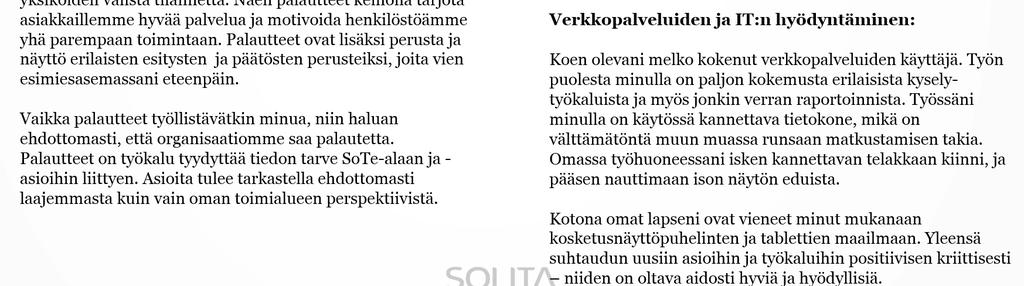 Spontaani palautteen käyttöönotto vaatii paljon