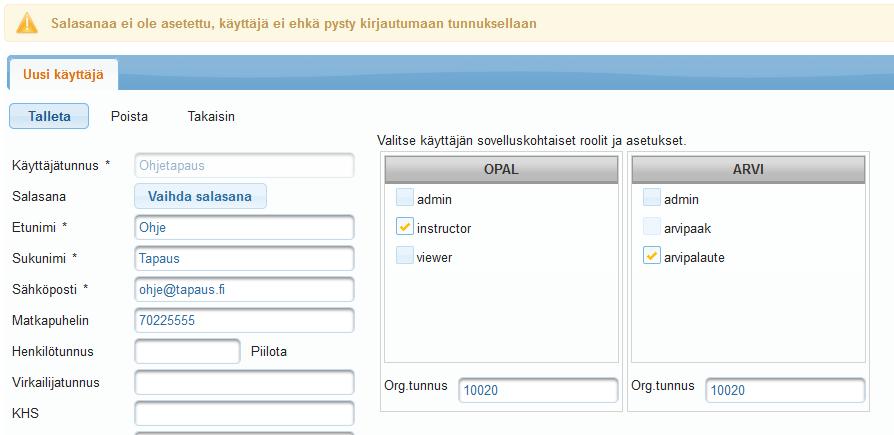 10 Älä välitä huomautuksesta, tiedot tallentuvat oikein ja käyttäjä pääsee luomaan itse salasanansa.