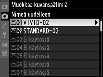 Mukautettujen kuvansäätimien hallinta Nimeä uudelleen tai poista mukautettuja kuvansäätimiä alla kuvatulla tavalla. Mukautettujen kuvansäätimien uudelleennimeäminen 1 Valitse Nimeä uudelleen.