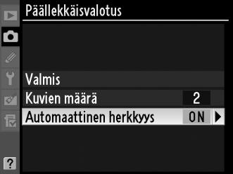 3 Valitse kuvien määrä. Valitse painamalla 1 tai 3, kuinka monta kuvaa haluat yhdistettävän yhdeksi valokuvaksi, ja paina J. 4 Valitse Automaattinen herkkyys.