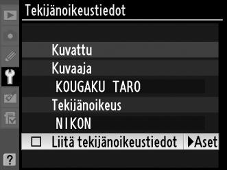 Tekijänoikeustiedot Voit lisätä tekijänoikeustiedot uusiin kuviin sitä mukaa, kun otat kuvia. Tekijänoikeustiedot näkyvät kuvan tiedot -näytössä neljännellä sivulla (s.