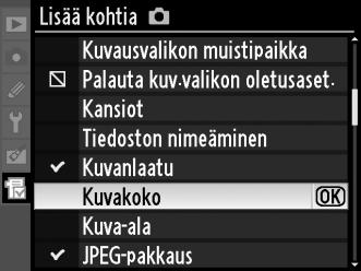 Voit lisätä, poistaa ja järjestellä toimintoja alla kuvatulla tavalla. Lisätietoja valikkojen perustoiminnoista on kohdassa Perustoiminnot: Kameran valikot (s. 26).