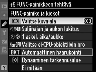 d Fn-painike 1 Määritä kuva-ala Fn-painikkeeseen. Valitse mukautetuksi asetukseksi f5 Valitse kuva-ala, FUNC-painikkeen tehtävä > FUNC-painike ja kiekot (s. 323). 2 Valitse kuva-ala.