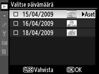 Valitse päivämäärä: Poista kaikki valittuna päivämääränä otetut kuvat. 1 Valitse Valitse päivämäärä. Korosta poistovalikossa Valitse päivämäärä ja paina 2. 2 Korosta päivämäärä.