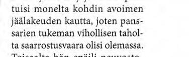 Mainittuihin vetäytymisjärjestelyihin piti sopeuttaa myös VLo:n toiminta. Tällöin oli mm. ratkaistava, millä tasalla lohkon oli ryhdyttävä torjuvaan puolustukseen.