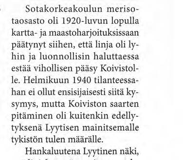 Tähän kaiketi osaltaan vaikutti näkemys Viipurinlahdesta maaoperaatioiden esteenä. Nyt sotatilanteessa II AK: n komentaja kenraaliluutnantti Öhquist otti linjaan kielteisen kannan.