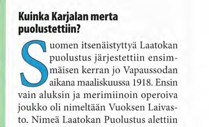 Marttila harrastaa Laatokan puolustukseen liittyvää perinnetyötä. Euroopan suurimman järven, Laatokan pintaala on 17 700 neliökilometriä. Järven pituus on 207 km, leveys 130 km.