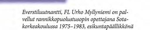 Puolustajan toiminnan osalta on kirjallisuuslähteinä käytetty mm. Pentti Salmelinin tutkimusta "Suursaaren sota. Kun Suomi Saksan voitti (Helsinki 1989)"ja Martti J.