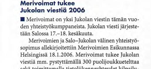 2006 Kommodori Kimmo Kotilainen siirtyy Pääesikunnasta Merisotakoulun johtajaksi. Koulun nykyinen johtaja kommodori Kai Varsio siirtyy erityistehtäviin.