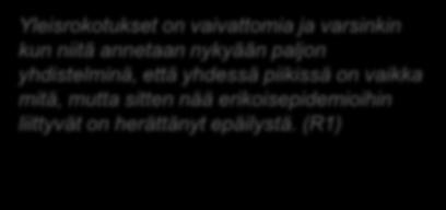 Rokotuksista yleensä Rokotuksissa miettii, kumpi on pahempi: ne kamalat sivuvaikutukset rokotteesta vai onko se kuolemaan