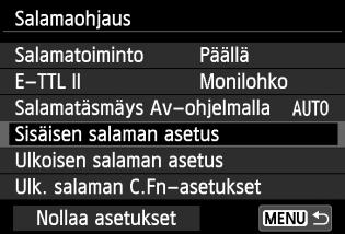 3 Salaman määrittäminenn [Sisäisen salaman asetus] ja [Ulkoisen salaman asetus] Voit säätää alla olevassa taulukossa kuvatut asetukset.