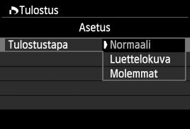 Tulostusasetukset koskevat kaikkia DPOF-toiminnolla tulostettavia kuvia.