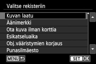 Lajittele Voit muuttaa Omaan valikkoon tallennettuja kohteita. Valitse [Lajittele] ja valitse sitten valikkokohta, jonka paikkaa haluat muuttaa. Paina lopuksi vielä <0>-painiketta.