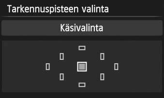 X(Kertatarkennus): Liikkumattomat kohteet 9(Vaihtuva tarkennus): Vaihtaa automaattisesti tarkennustoimintaa Z(Jatkuva tarkennus): Liikkuvat kohteet Paina <S>-painiketta.