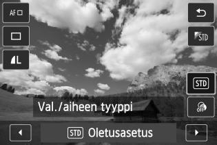 Valaistus tai aiheen tyyppi 3 4 Valitse pikavalintanäytöltä valaistus tai tilannetyyppi. Paina <Q>-painiketta (7). Paina <V>-painikkeita, kun haluat valita [ Oletusasetus]-asetuksen. [Val.