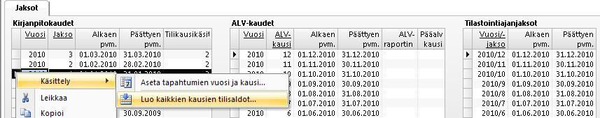 Tilikauden ensimmäisenä kuukautena pitää taseen tileille luoda tilisaldot. Valitse Ohjaustiedot Kirjanpito Kaudet.