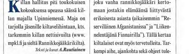 Upinniemen merikirkko nähtynä killan majalta K illan hallitus piti toukokuisen kokouksensa upeassa säässä killan majalla Upinniemessä.