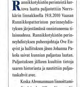 Järjestöt Rannikkotykistön perinneyhdistys Rannikkotykistön perinteiden vaaliminen jatkuu Perinnelaatan kiinnitys