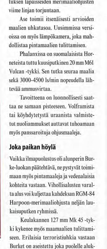 Sen tutka seuraa maalia sekä 3000-4500 Is/min nopeudella lähtevää ammusvirtaa. Tavoitteena on luonnollisesti saattaa ne samaan pisteeseen.