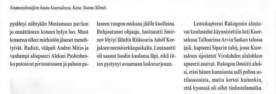 Luutnantti oli saanut luodin kaulansa läpi, eikä täten pystynyt avaamaan laskuvarjoaan.