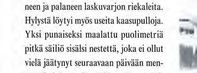 meni, että kaikki koneessa olleet olivat kommunisteja. Lentokapteeni Rakogon sanoi saaneensa sen käsityksen, että Suomessa on korkea kulttuuri ja hyvät olot.