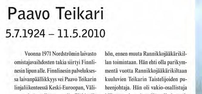 Rannikkojääkärikillan kunniajäseneksi ja kunniarannikkojääkäriksi Paavo Teikari kutsuttiin vuonna 2004 hänen täyttäessään 80 vuotta.