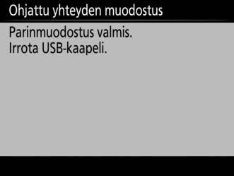 4 Sulje ohjattu toiminto. Korosta yksi seuraavista vaihtoehdoista ja paina J.