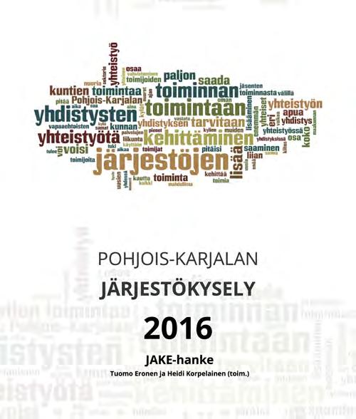Tanja Airaksinen Pohjois-Karjalan järjestökyselyt 2014 ja 2016 hallussa oli kattavampi lähetyslista maakunnan yhdistyksistä, ja kysely lähti 925:een eri yhdistykseen.