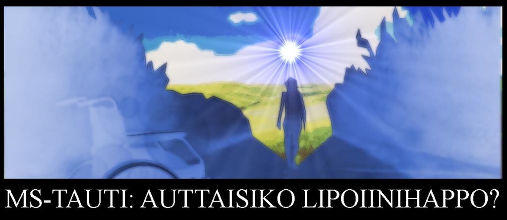 MS-tauti: lipoiinihappo? Auttaisiko MS-tauti: Auttaisiko lipoiinihappo? Medical News Today julkaisi 3.7.