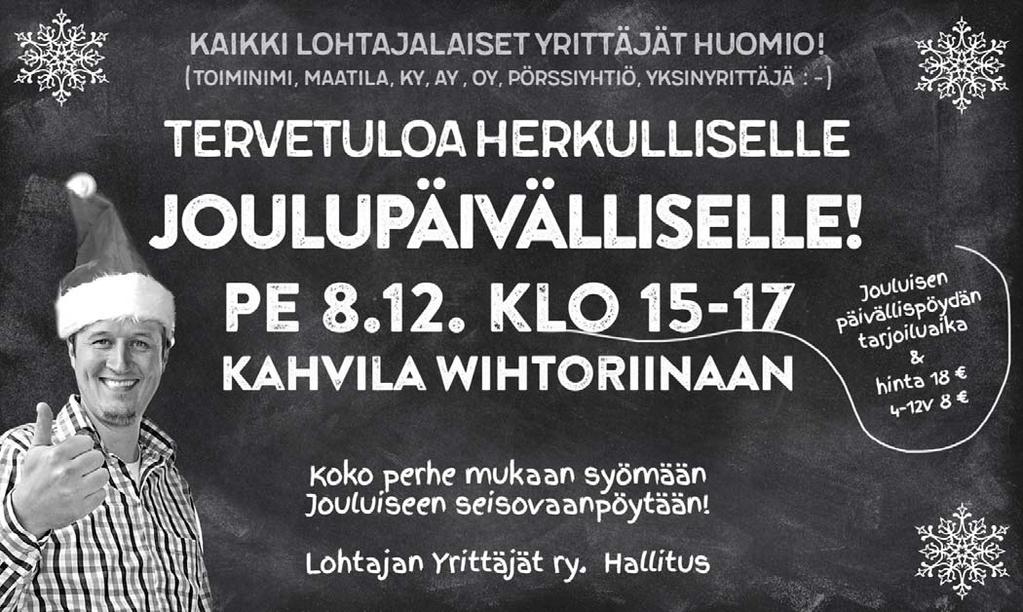 Suoramyynti Wihtorin joulunavajaiset la 2.12. klo 11.00 alkaen Huom! 6.12. suljettu. Lohtajan suoramyynti osuuskunta tarjoaa vuokralle n. 25 neliön liiketilan Suoramyynti Wihtorin kiinteistössä.